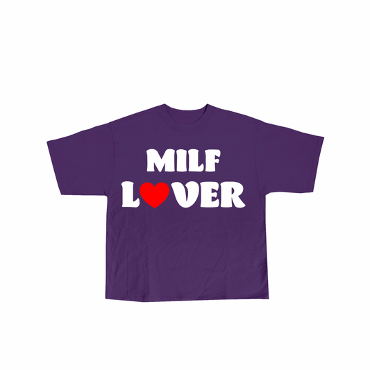 MILF LOVER T-SHIRT